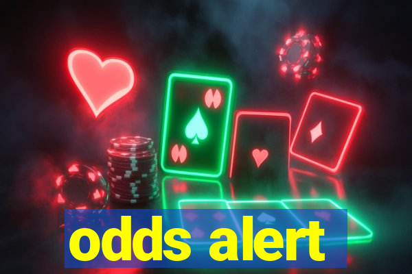 odds alert